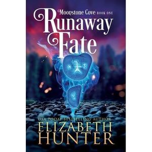 Runaway Fate: A Paranormal Women's Fiction Novel -- Elizabeth Hunter